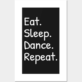 Eat Sleep Dance Repeat Funny Posters and Art